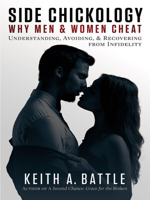cover image of Side Chickology: Why Men & Women Cheat: Understanding, Avoiding, & Recovering from Infidelity